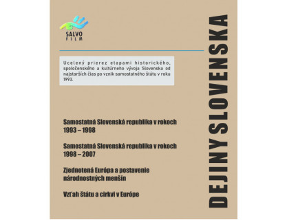DVD - Samostatná Slovenská republika v rokoch 1993-1998, Samostatná Slovenská republika v rokoch 1998-2007, Zjednotená Európa a postavenie národnostných menšín, Vzťah štát